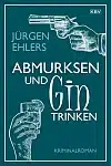 Abmurksen und Gin trinkenkl