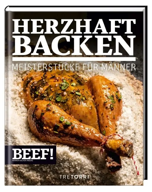 [Rezension] BEEF! HERZHAFT BACKEN – Meisterstücke für Männer