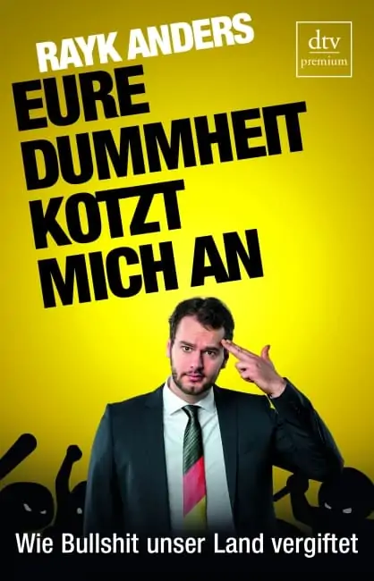 Eure Dummheit kotzt mich an