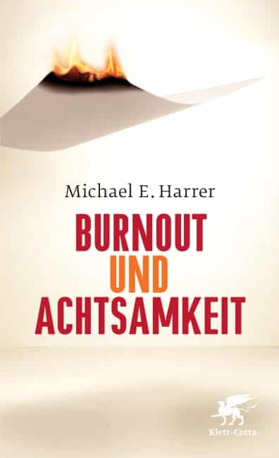 [Rezension] Burnout und Achtsamkeit – Michael E. Harrer