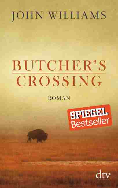 [Rezension] Butcher’s Crossing – John Williams