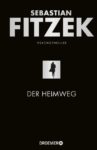 [Rezension] Der Heimweg – Sebastian Fitzek