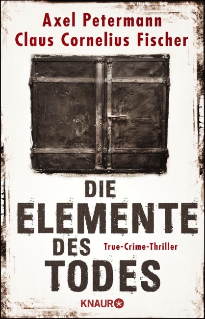 [Rezension] Die Elemente des Todes – Axel Petermann, Claus Cornelius Fischer