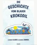 Die Geschichte vom blauen Krokodil