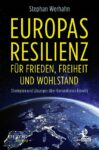 Europas Resilienz für Frieden, Freiheit und Wohlstand