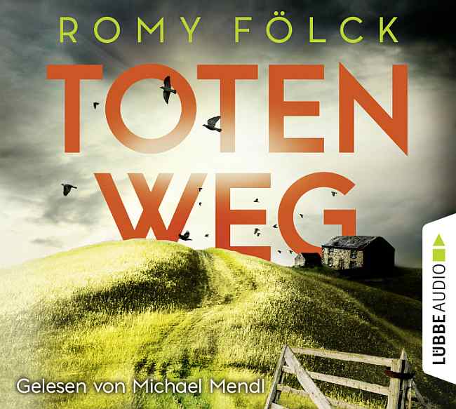 [Hörbuch-Rezension] Totenweg  – Romy Fölck