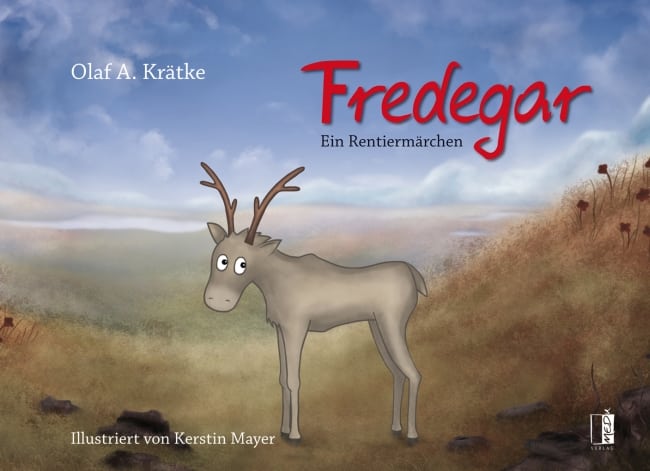 [Rezension] Fredegar – ein Rentiermärchen – Olaf Krätke
