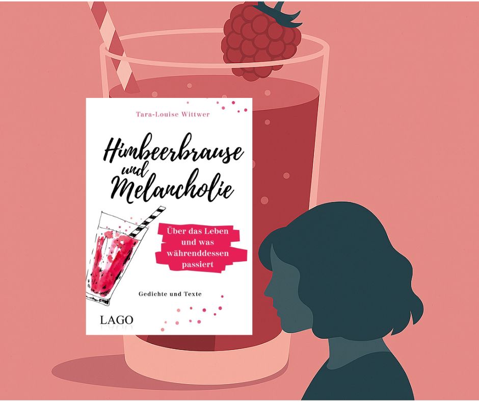 Himbeerbrause und Melancholie