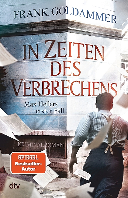 [Rezension] In Zeiten des Verbrechens – Max Hellers erster Fall – Frank Goldammer