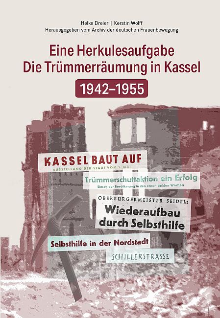 Die Trümmerbeseitigung in Kassel