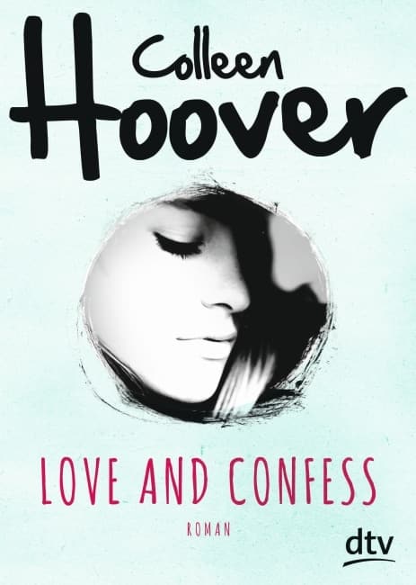 [Rezension] Love and Confess  – Coollen Hoover