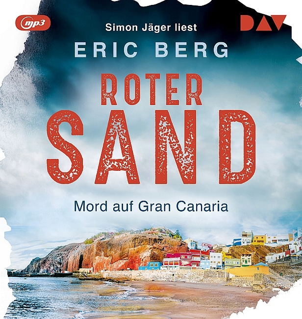 [Hörbuch] Roter Sand. Mord auf Gran Canaria – Eric Berg gelesen von Simon Jäger