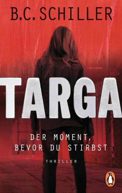 [Rezension] Targa – Der Moment, bevor du stirbst – B.C. Schiller