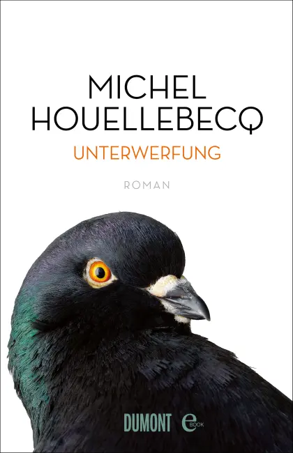 [Rezension] Unterwerfung – Michel Houellebecq