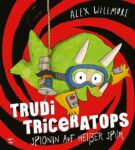 WillmoreA Trudi Triceratops. Spionin auf heisser Spur