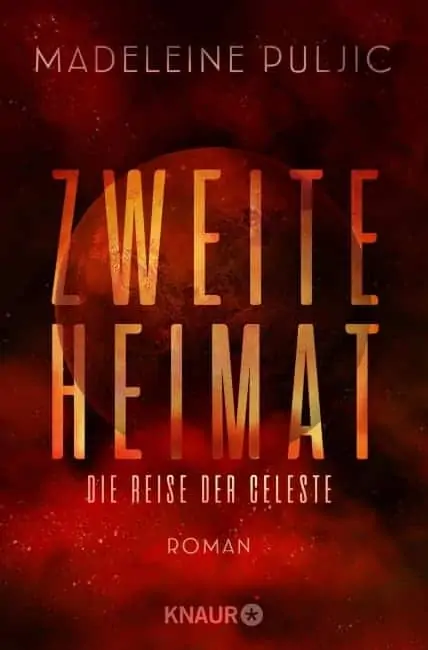 [Rezension] Zweite Heimat – Die Reise der Celeste – Madeleine Puljic