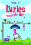 luzies verrueckte welt