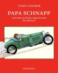 papa schnapp und seine noch nie dagewesenen geschichten
