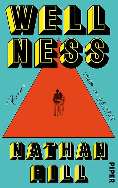 [Rezension] Wellness – Nathan Hill
